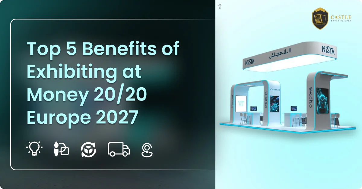 Top 5 Benefits of Exhibiting at Money 20/20 Europe 2027