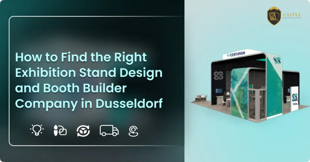 How to Find the Right Exhibition Stand Design and Booth Builder Company in Dusseldorf