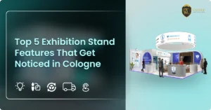 Top 5 Exhibition Stand Features That Get Noticed in Cologne