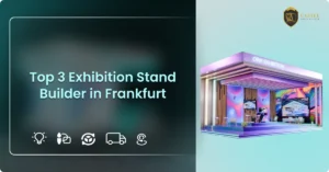 Top 3 Exhibition Stand Builder in Frankfurt