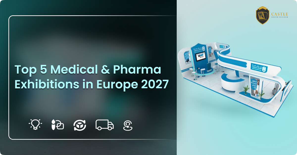 Top 5 Medical & Pharma Exhibitions in Europe 2027